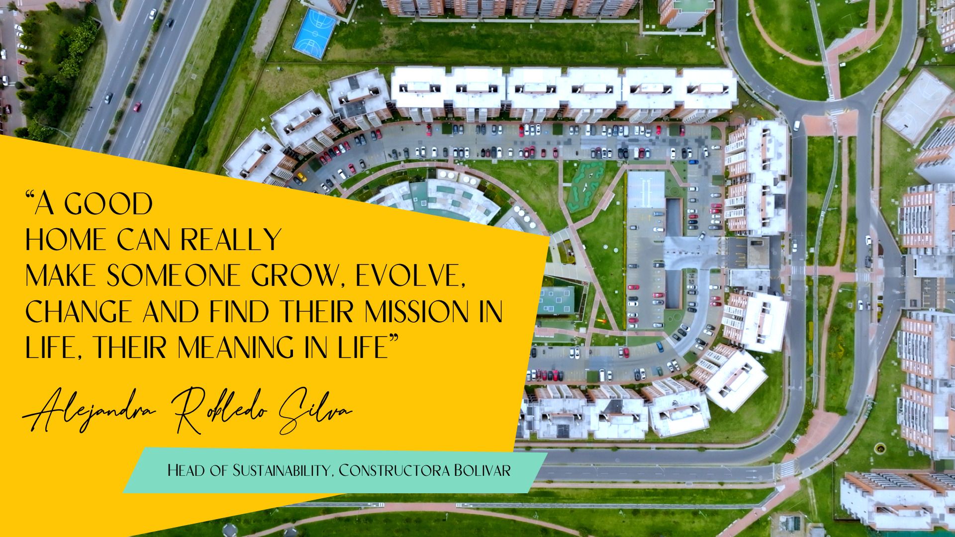 "A good home can really make someone grow, evolve, change and find their mission in life"