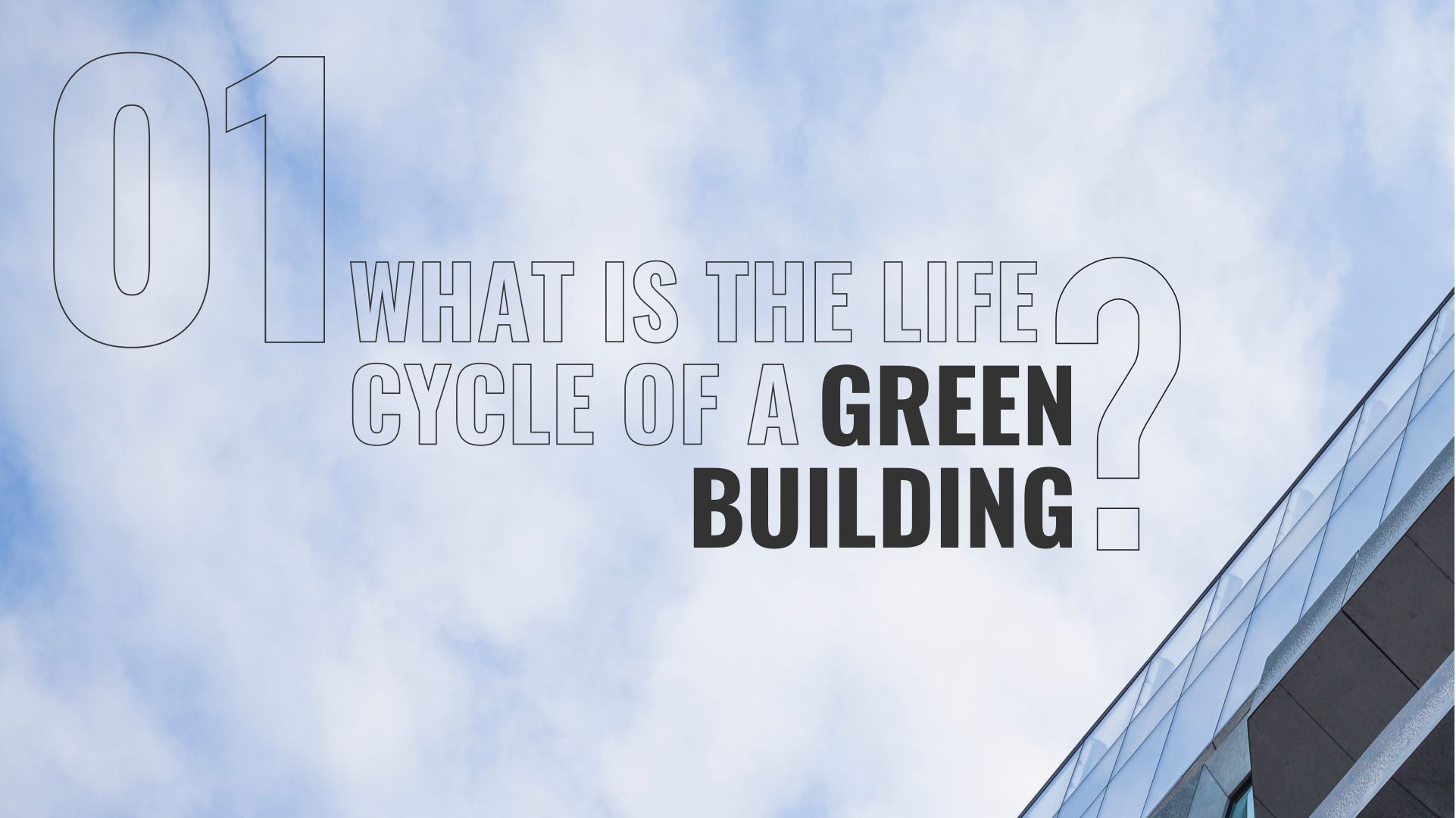 What is the life cycle of a green building WGBC Homepage question
