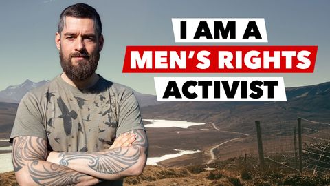 'I am a men's rights activist'