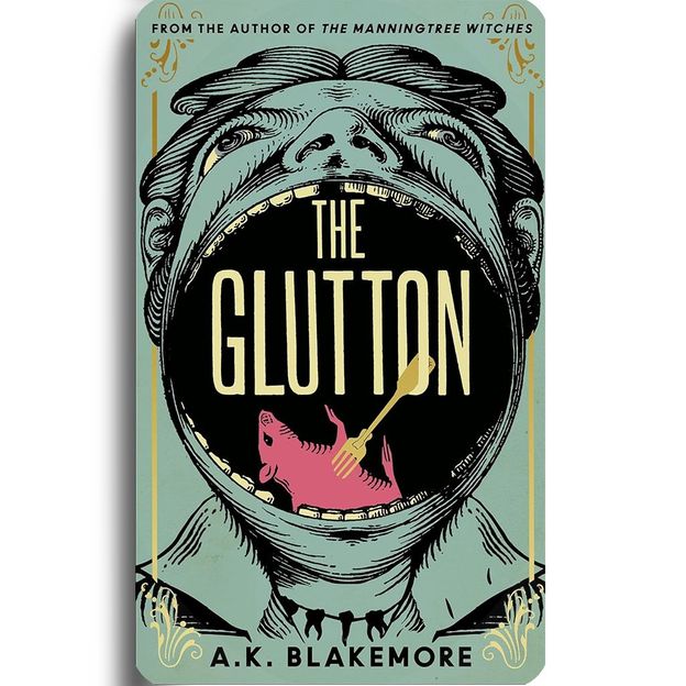 The Glutton by AK Blakemore (Credit: Granta Books)