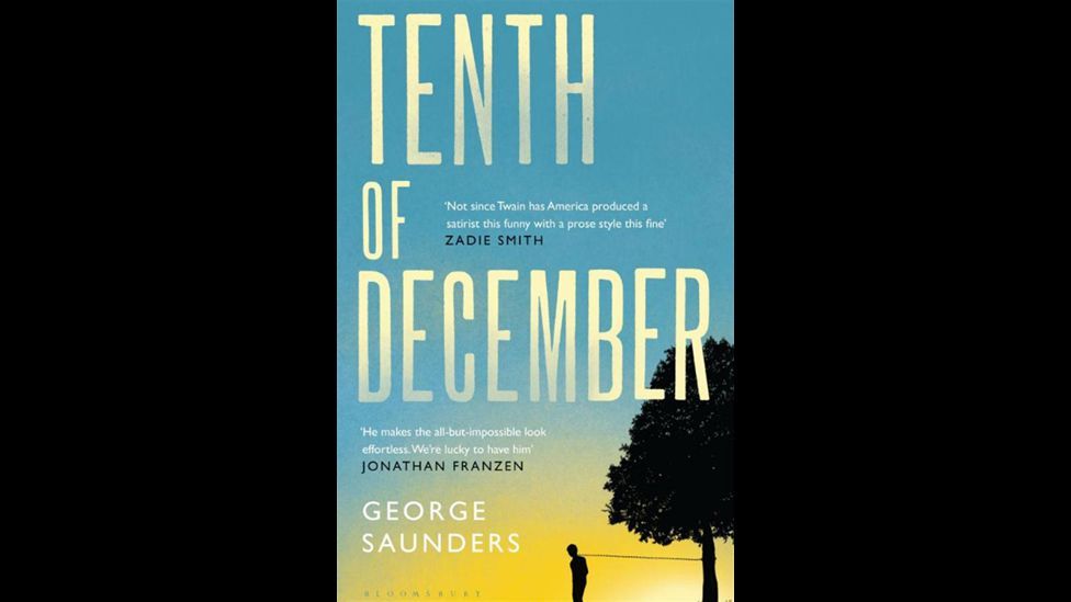 8. Tenth of December by George Saunders 8. Tenth of December by George Saunders