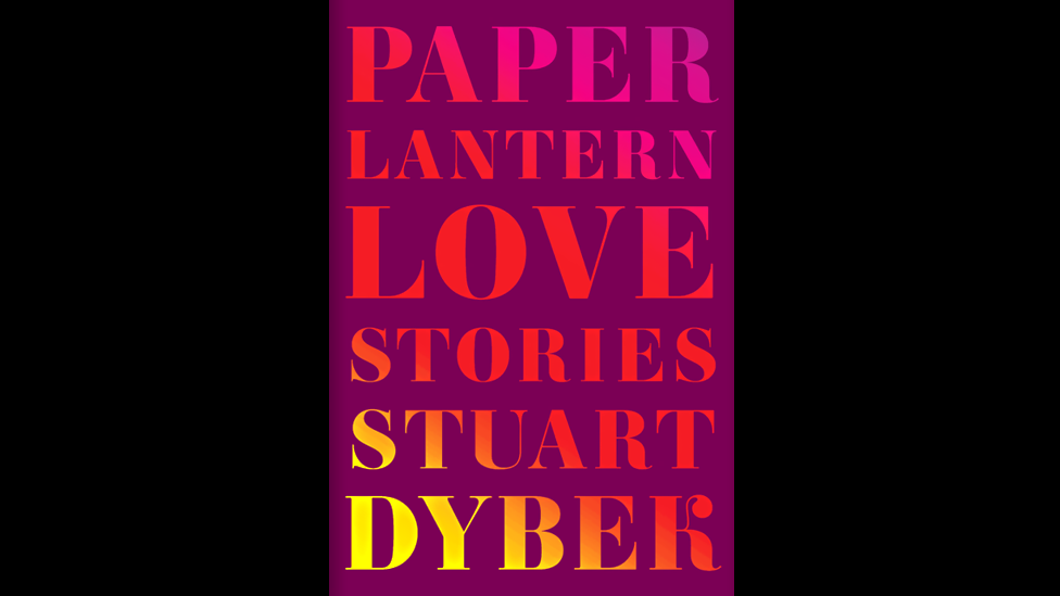 Stuart Dybek, Paper Lantern Stuart Dybek, Paper Lantern