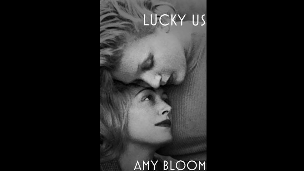 Amy Bloom, Lucky Us Amy Bloom, Lucky Us