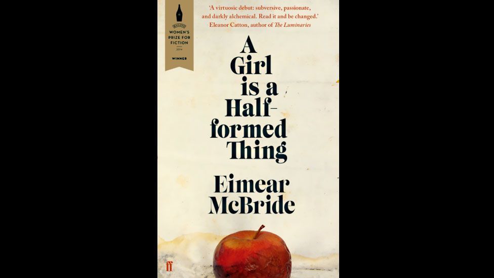 Eimear McBride, A Girl Is a Half-Formed Thing Eimear McBride, A Girl Is a Half-Formed Thing