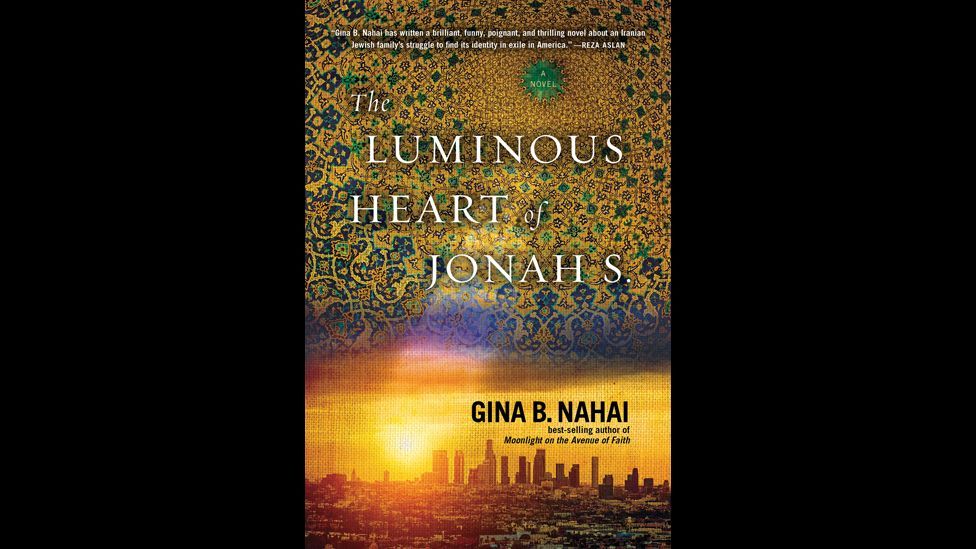 Gina B Nahai, The Luminous Heart of Jonah S Gina B Nahai, The Luminous Heart of Jonah S