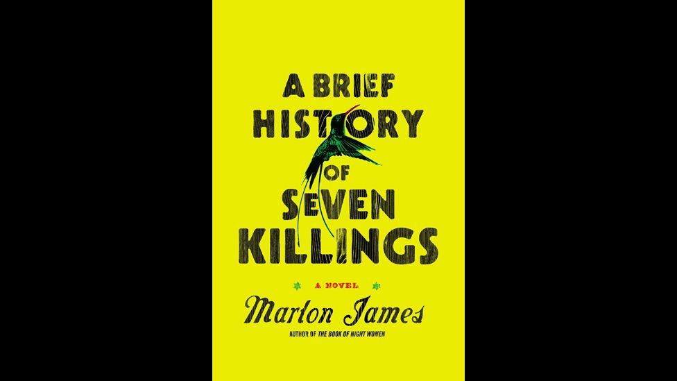 Marlon James, A Brief History of Seven Killings Marlon James, A Brief History of Seven Killings