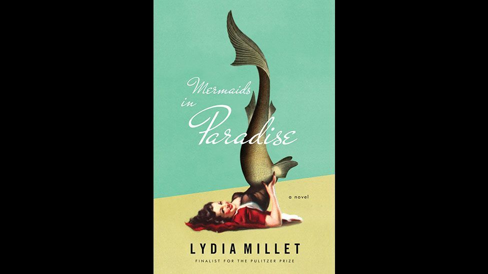 Lydia Millet, Mermaids in Paradise