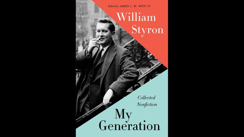 William Styron, My Generation William Styron, My Generation