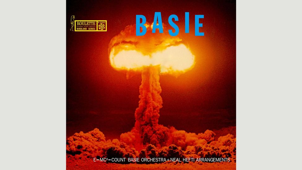 Count Basie’s 1958 album The Atomic Mr Basie featured a mushroom cloud on its cover – recasting a symbol of monumental destruction as one of creativity (Credit: Roulette Records)