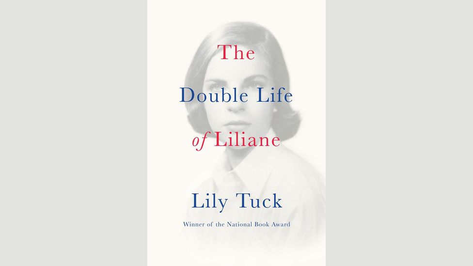 Lily Tuck, The Double Life of Liliane Lily Tuck, The Double Life of Liliane
