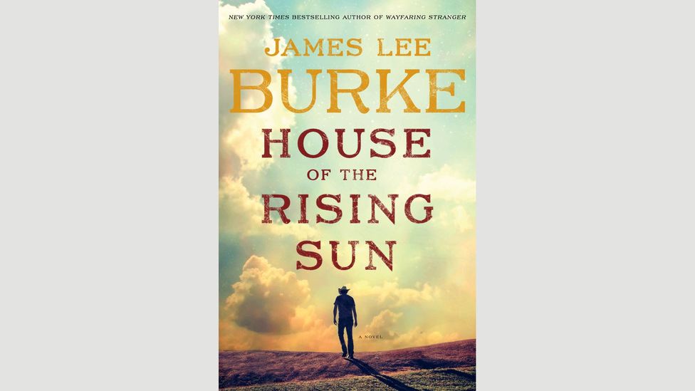James Lee Burke, House of the Rising Sun James Lee Burke, House of the Rising Sun