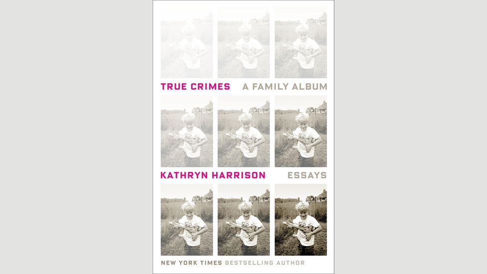 Kathryn Harrison, True Crimes Kathryn Harrison, True Crimes