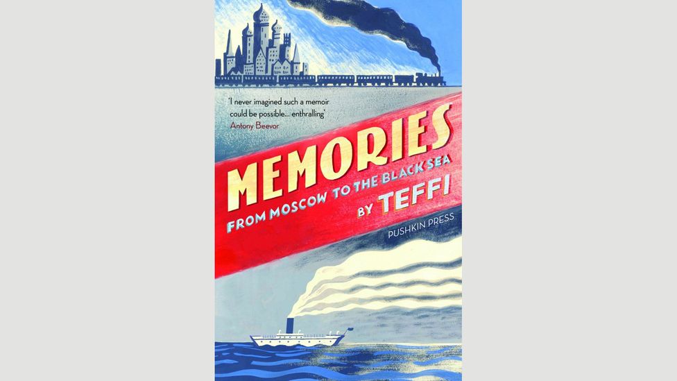 Memories: From Moscow to the Black Sea, Teffi (1928-1930) Memories: From Moscow to the Black Sea, Teffi (1928-1930)