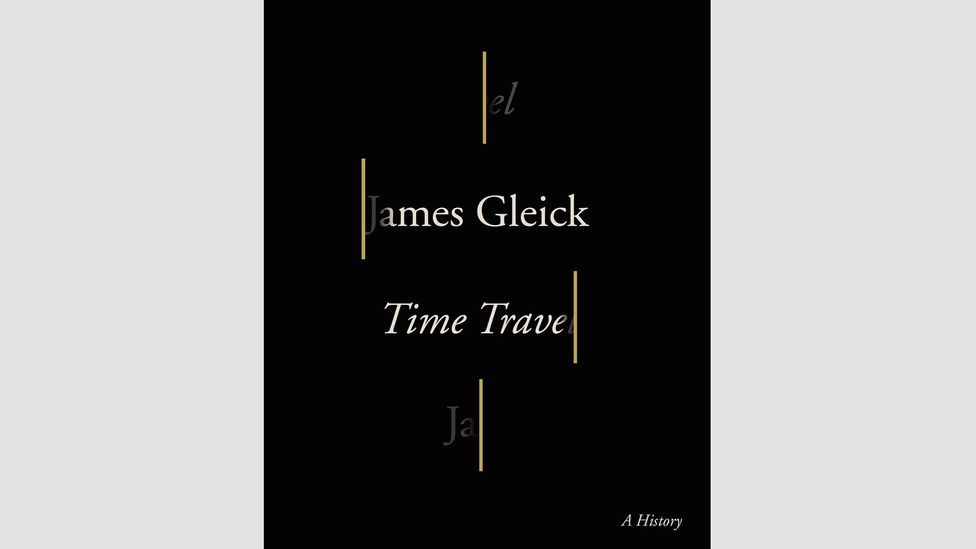 James Gleick, Time Travel James Gleick, Time Travel
