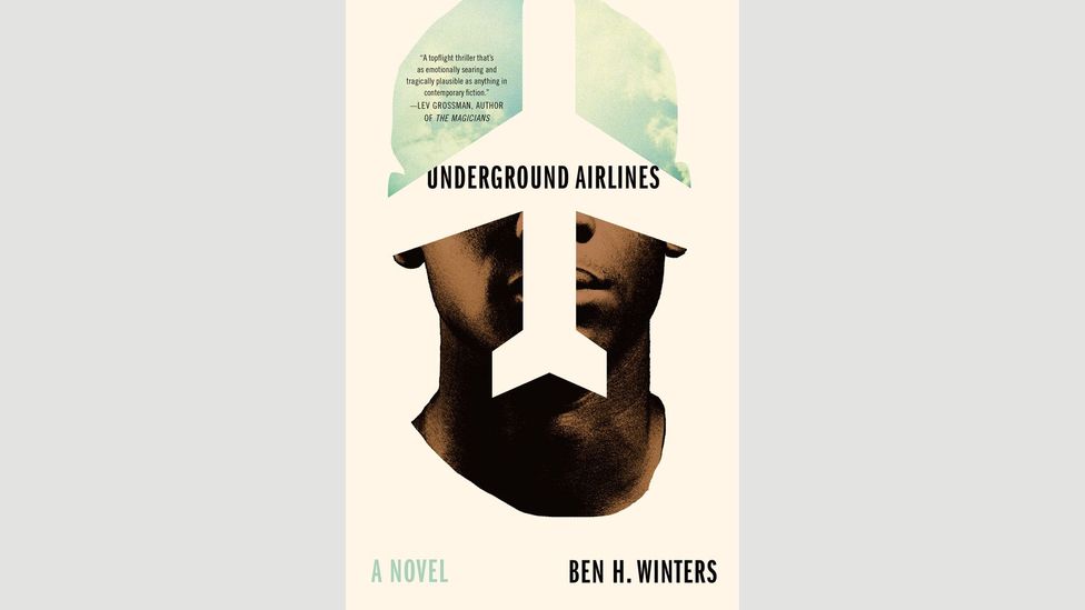 6. Ben H Winters, Underground Airlines 6. Ben H Winters, Underground Airlines