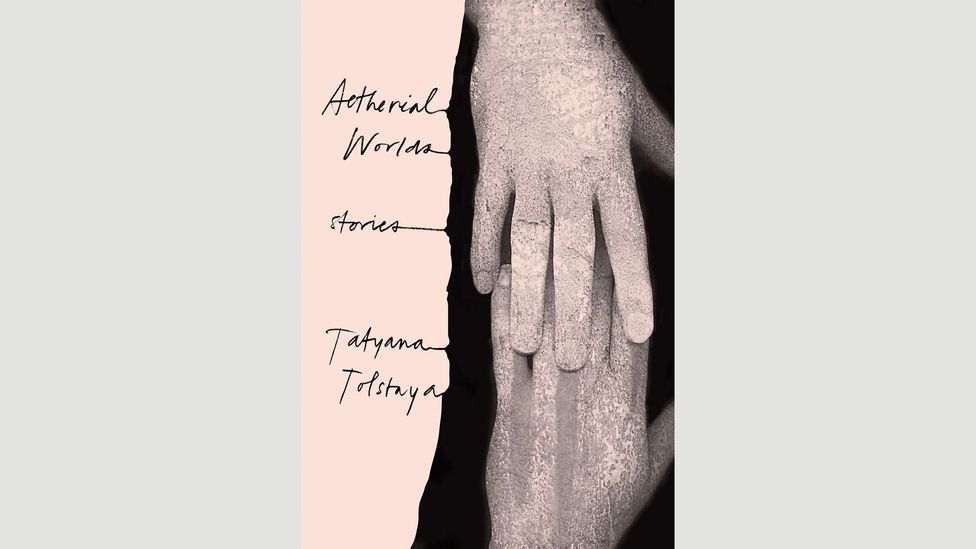 Tatyana Tolstaya, Aetherial Worlds Tatyana Tolstaya, Aetherial Worlds