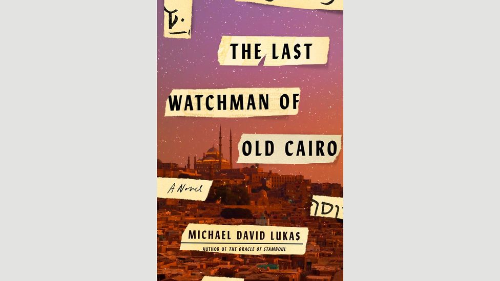 Michael David Lukas, The Last Watchman of Old Cairo Michael David Lukas, The Last Watchman of Old Cairo