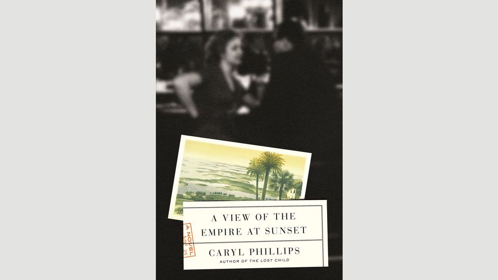 Caryl Phillips, A View of the Empire at Sunset Caryl Phillips, A View of the Empire at Sunset
