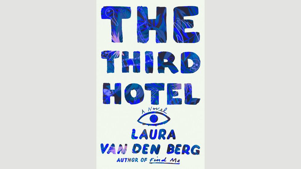 Laura van den Berg, The Third Hotel