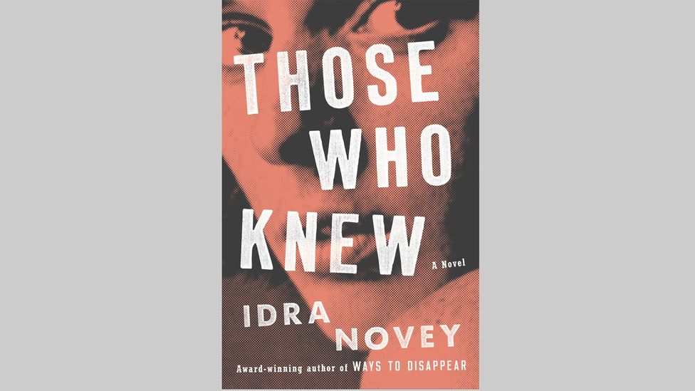 2 Idra Novey, Those Who Knew 2 Idra Novey, Those Who Knew