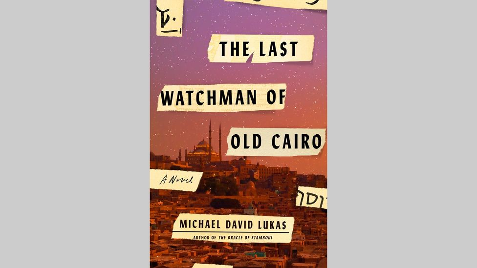 9 Michael David Lukas, The Last Watchman of Old Cairo 9 Michael David Lukas, The Last Watchman of Old Cairo