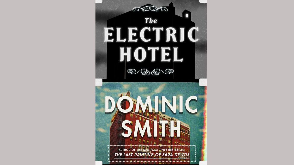 Dominic Smith, The Electric Hotel Dominic Smith, The Electric Hotel