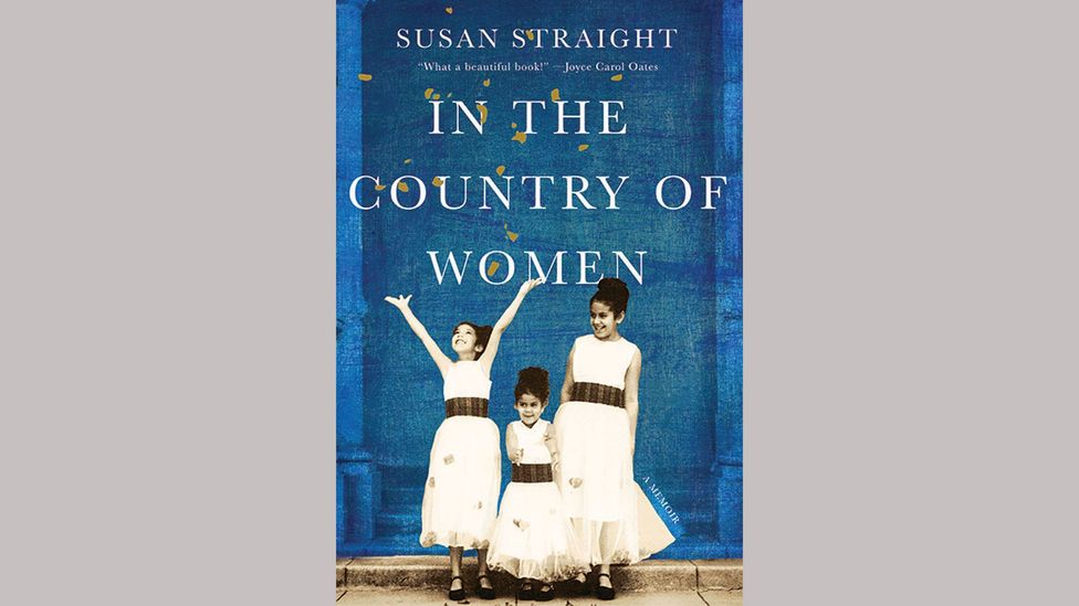 Susan Straight, In the Country of Women Susan Straight, In the Country of Women