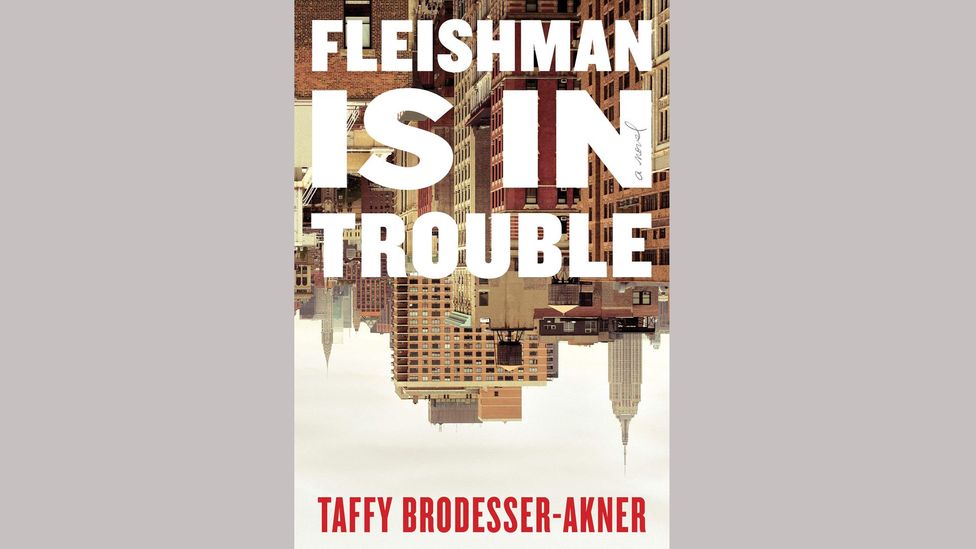 Fleishman is in Trouble by Taffy Brodesser-Akner Fleishman is in Trouble by Taffy Brodesser-Akner