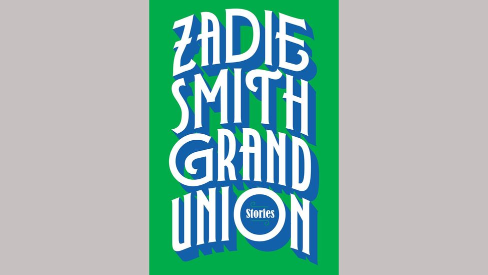 Zadie Smith, Grand Union: Stories Zadie Smith, Grand Union: Stories