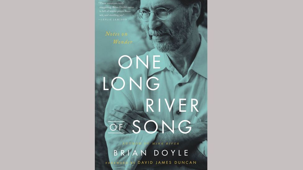 Brian Doyle, One Long River of Song Brian Doyle, One Long River of Song