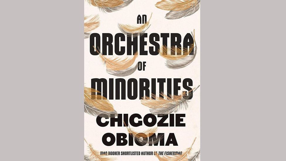 An Orchestra of Minorities by Chigozie Obioma An Orchestra of Minorities by Chigozie Obioma